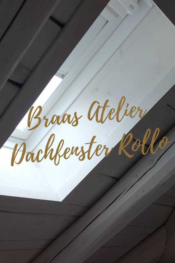 Braas Atelier Dachfenster Rollo