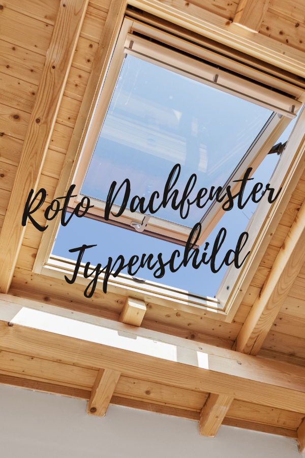 Roto Dachfenster Typenschild