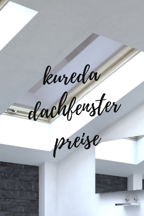 kureda dachfenster preise